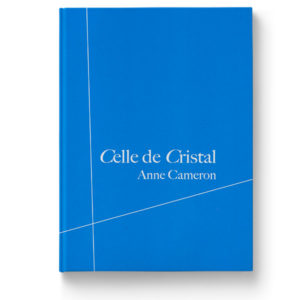 Celle de Cristal de Anne Cameron