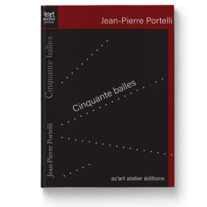 Cinquante Balles de Jean-Pierre Portelli