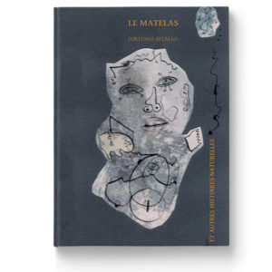 LE MATELAS et autres histoires naturelles de Fortunio Aflallo