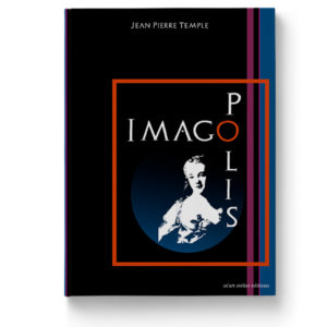 IMAGOPOLIS de Jean-Pierre Temple