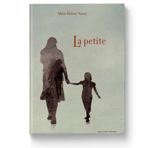 La petite de Marie-Hélène Nunez