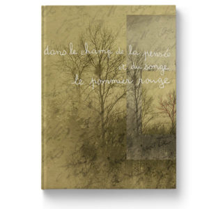 Dans le champ de la pensée et du songe, le pommier rouge de Jean-Claude Bourdet