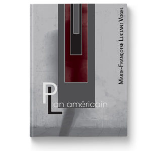 Plan américain de Marie-Françoise Luciani Vogel