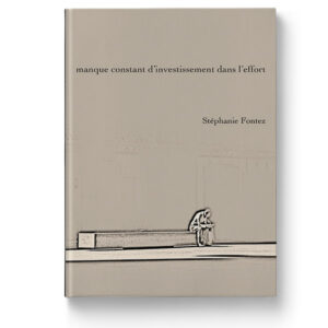 Manque constant d'investissement dans l'effort de Stéphanie Fontez