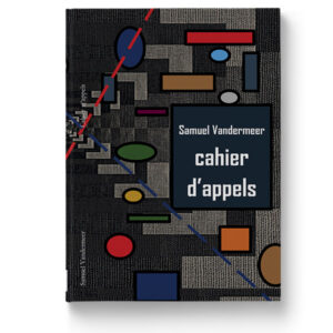 Cahier d’appels de Samuel Vandermeer
