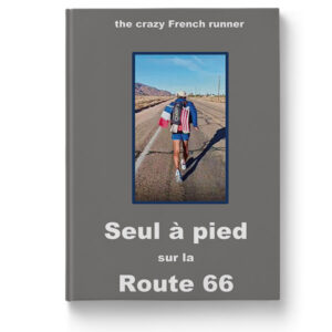 Seul à pied sur la Route 66 de Josyan Sieurac