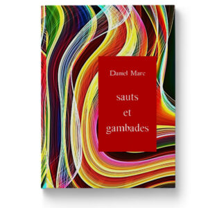 Sauts et gambades de Daniel Marc