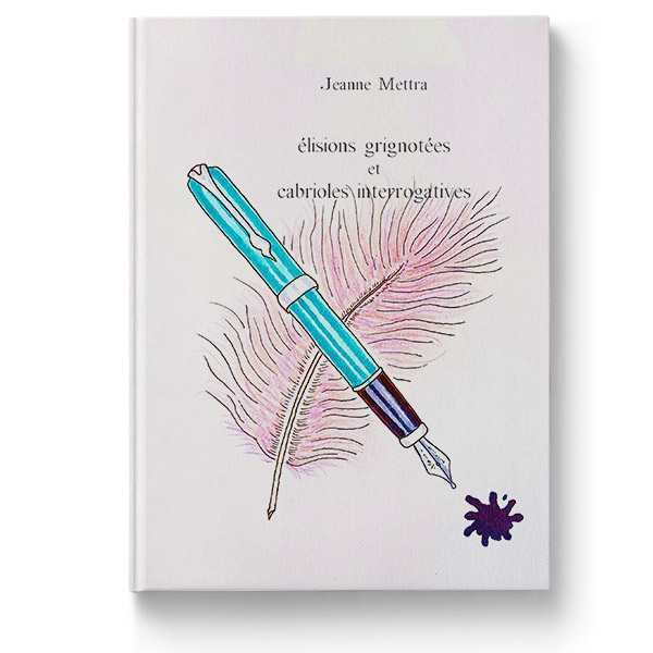 élisions grignotées et cabrioles interrogatives de Jeanne Mettra